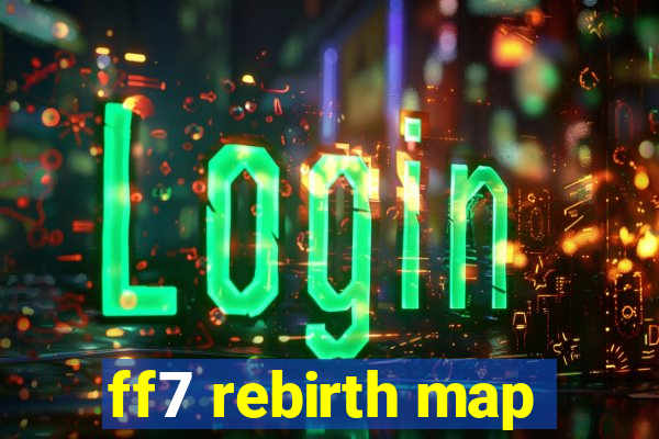 ff7 rebirth map